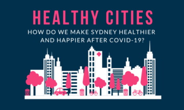 Healthy Cities: How to make Sydney healthier and happier after the COVID-19?